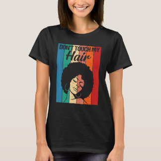 T-shirt Ne Touchez Pas Mes Cheveux Drôle Afro Naturel Femm