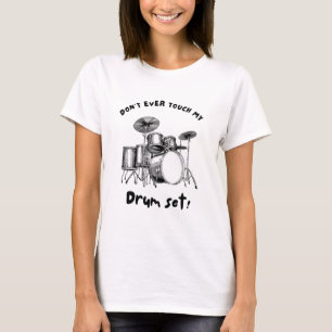 T-shirt Ne Touchez Pas Mon Drumset Funny Musicien