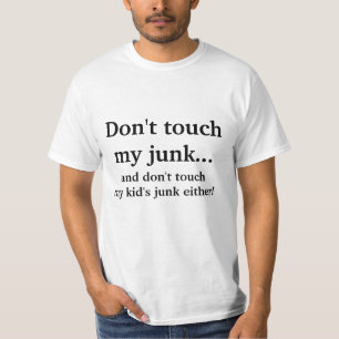 T-shirt Ne touchez pas mon ordure et ne touchez pas