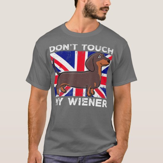 T-shirt Ne touchez pas mon Weiner Wiener Dog britannique p (Devant)