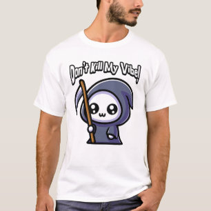 T-shirt Ne tue pas ma vibe ! Jeu de faucheuse mignon