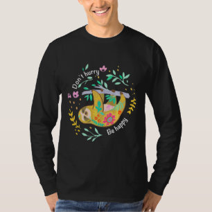 T-shirt Ne Vous Dépêchez Pas D'Être Heureux Joli Migny Laz