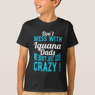 T-shirt Ne vous embêtez pas avec Iguana Dads