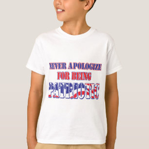 T-shirt Ne vous excusez jamais d'être patriote