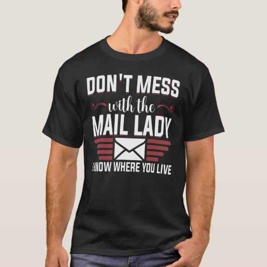 T-shirt Ne vous gênez pas avec Mail Lady Mail Carrier Post (Devant)