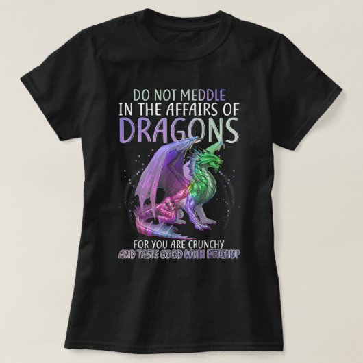 T-shirt Ne Vous Immiscez Pas Dans Les Affaires Des Dragons (Design devant)