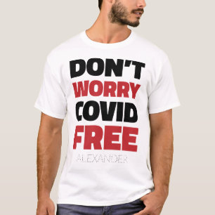 T-shirt Ne vous inquiétez pas Covid Free Funny Text Red Bl