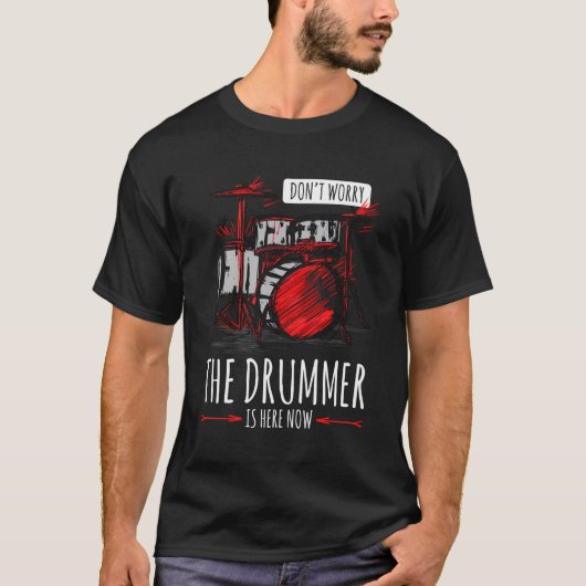 T-shirt Ne Vous Inquiétez Pas Du Drummer Art Outfit Drummi (Devant)