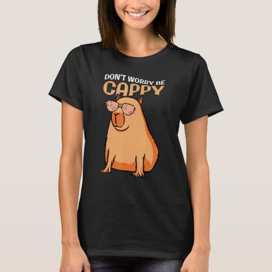 T-shirt Ne vous inquiétez pas être Capy Capybara Citations (Devant)