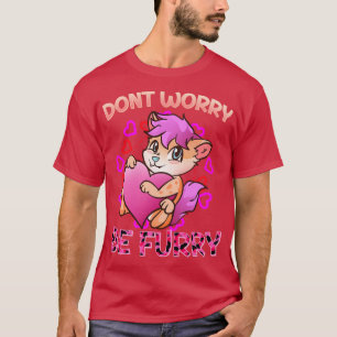 T-shirt Ne vous inquiétez pas être I Furries Fandom I Cosp