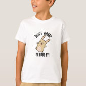 T-shirt Ne vous inquiétez pas être jument-ppy drôle lapin  (Devant)