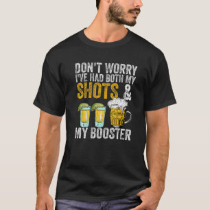 T-shirt Ne vous inquiétez pas, j'ai eu à la fois mes chaus