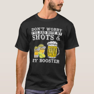 T-shirt Ne vous inquiétez pas, j'ai eu à la fois mes coups