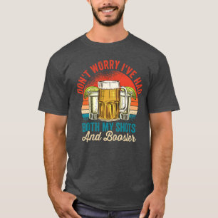 T-shirt Ne vous inquiétez pas J'ai eu à la fois mes photos