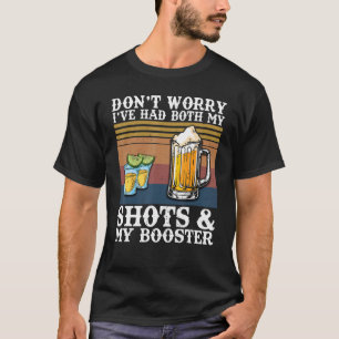 T-shirt Ne vous inquiétez pas, j'ai eu à la fois mes tirs 
