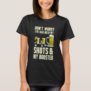 T-shirt Ne vous inquiétez pas, j'ai pris les deux shots de