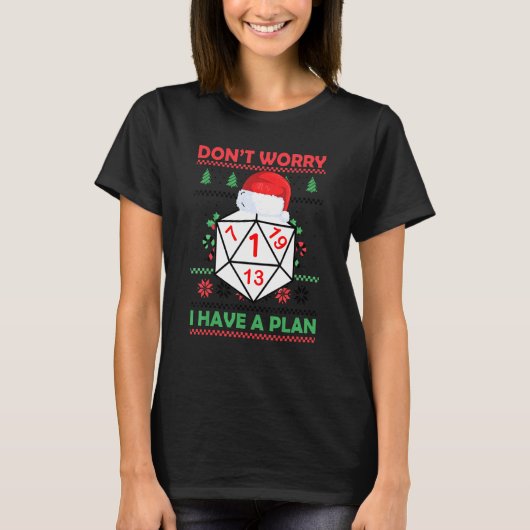 T-shirt Ne vous inquiétez pas J'ai un plan Rpg Roleplaying (Devant)
