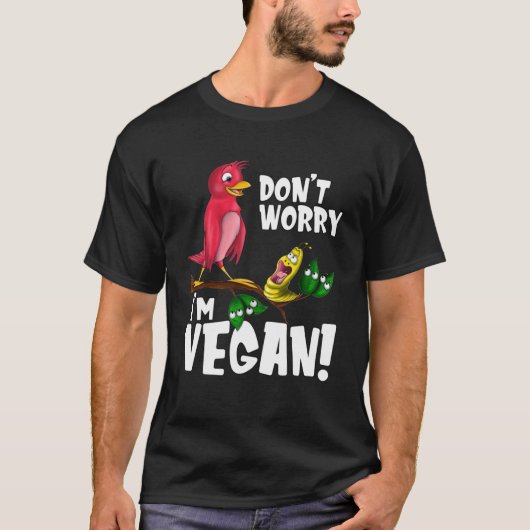 T-shirt Ne vous inquiétez pas Je suis Vegan - Fantaisie Ve (Devant)