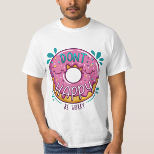 T-shirt Ne vous inquiétez pas, ne jouez pas