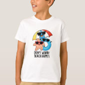T-shirt Ne vous inquiétez pas Plage Happy Funny Summer Pun (Devant)