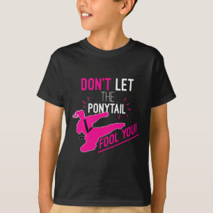T-shirt Ne vous laissez pas tromper par la queue de cheval