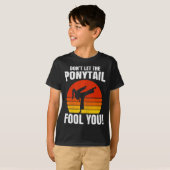 T-shirt Ne vous laissez pas tromper par la queue de cheval (Devant entier)