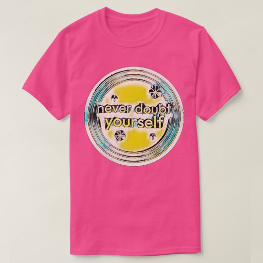 T-shirt Ne vous méfiez jamais (Design devant)