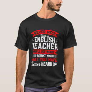 T-shirt Ne vous mêlez jamais d'un professeur d'anglais