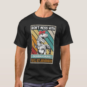 T-shirt Ne vous mêlez pas de grand-masaure, vous obtiendre