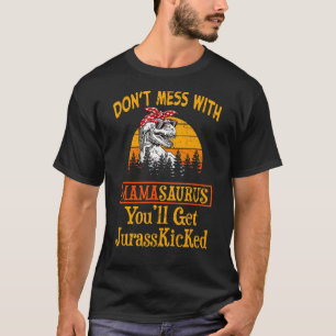 T-shirt Ne vous mêlez pas de la famille Mamasaurus Rex Non