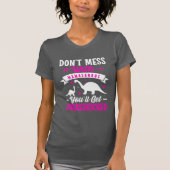 T-shirt Ne vous mêlez pas de Mamasaurus, vous obtiendrez J (Devant)