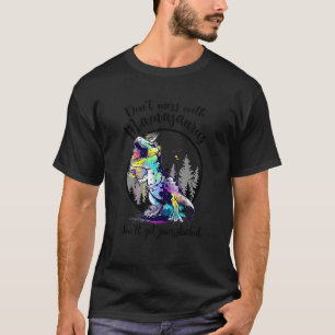 T-shirt Ne vous mêlez pas de Mamasaurus, vous obtiendrez J