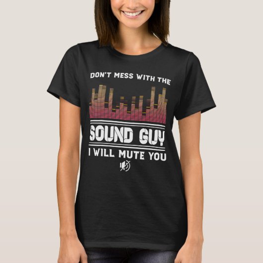 T-shirt Ne vous mêlez pas du son Guy Audio Engineer Techn (Devant)