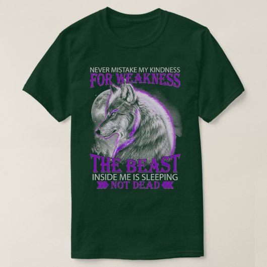 T-shirt Ne Vous Trompez Jamais De Ma Gentillesse Pour Wolf (Design devant)
