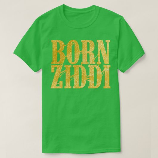 T-shirt Né Ziddi (Design devant)
