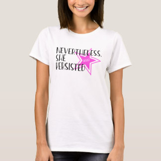 T-shirt Néanmoins, Elle A Persisté