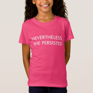 T-Shirt "Néanmoins, elle a persisté" la chemise de