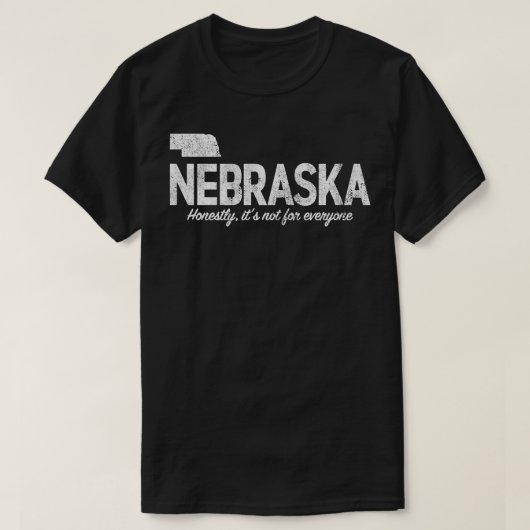 T-shirt Nebraska honnêtement il&x27 ; n'est pas pour tous (Design devant)