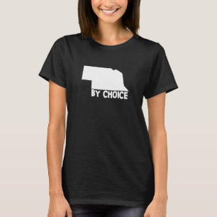 T-shirt Nebraska State By Choice Home Us Map