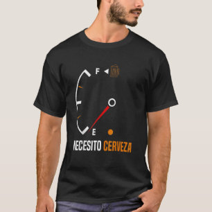 T-shirt Nécessité de bière mexicaine cerveza cool & prover