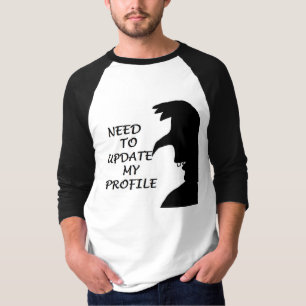 T-SHIRT NÉCESSITÉ DE METTRE À JOUR MON PROFIL