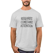 Nécessite Une Attention Constante.