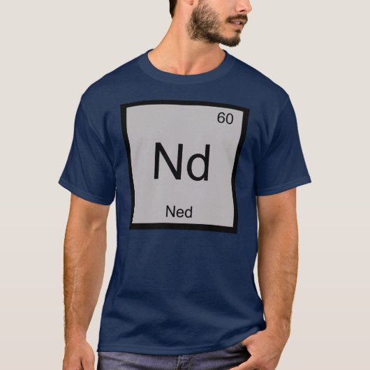 T-shirt Ned Nom Chimie Élément Tableau Périodique (Devant)