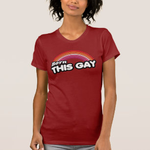 T-SHIRT NÉE GAY (LESBIENNE)