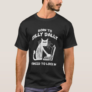 T-shirt Née Pour Lambiner Forcée De S'Enfermer Mème De Cha