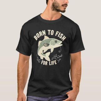 T-shirt Née pour pêcher toute sa vie
