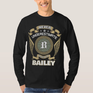 T-SHIRT NÉGLIGE JAMAIS LE POUVOIR D'UN BAILEY