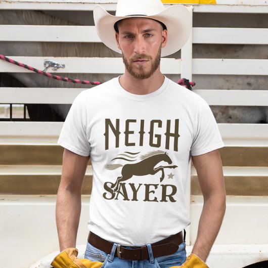 T-shirt Neigh Sayer