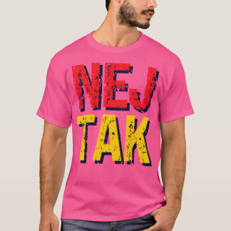 T-shirt Nej Tak No Thank In Enhancement