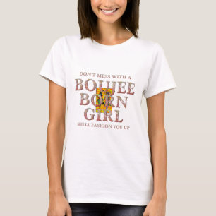 T-shirt N'embêtez pas une fille boujee née